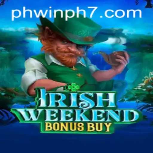 Exploring IrishWeekendBonusBuy: A New Gaming Experience
